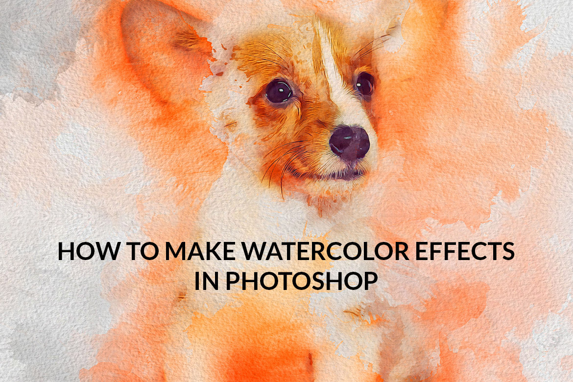 How to Make Realistic Watercolor Effects in Photoshop